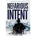 Nefarious Intent: A Sheriff Elliot Mystery - Hardcover