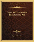Plague and Pestilence in Literature and Art - Paperback
