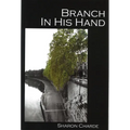 Branch in His Hand - Paperback