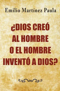Dios creo al hombre o el hombre invento a Dios? - Paperback