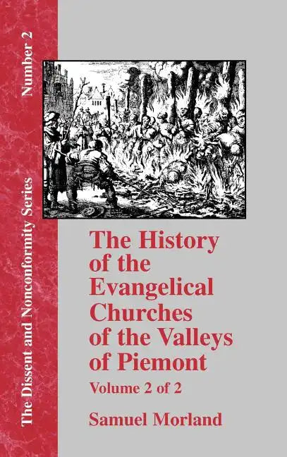 History of the Evangelical Churches of the Valleys of Piemont - Vol. 2 - Hardcover