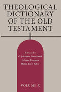 Theological Dictionary of the Old Testament, Volume X: Volume 10 - Paperback