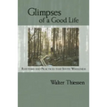 Glimpses of a Good Life: Rhythms and Practices that Invite Wholeness - Paperback