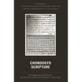 Chondogyo Scripture: Donggyeong Daejeon (Great Scripture of Eastern Learning) - Paperback