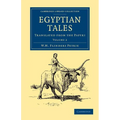 Egyptian Tales: Volume 2: Translated from the Papyri - Paperback