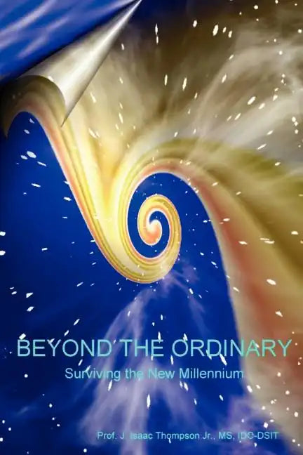 Beyond the OrdinaryÂ(R): Surviving the New Millennium - Paperback