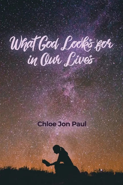 What God Looks for in Our Lives - Paperback