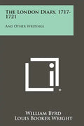 The London Diary, 1717-1721: And Other Writings - Paperback