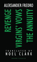 Aleksander Fredro: Three Plays: Revenge; Virgin's Vows; The Annuity - Paperback