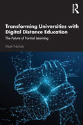Transforming Universities with Digital Distance Education: The Future of Formal Learning - Paperback
