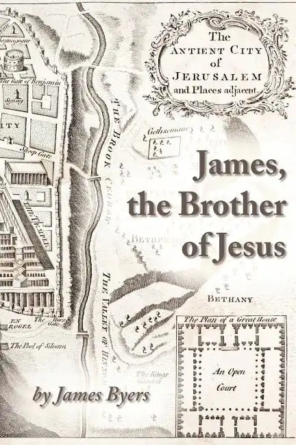 James, the Brother of Jesus - Paperback