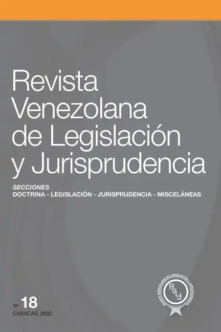 Revista Venezolana de Legislación y Jurisprudencia N.° 18 - Paperback