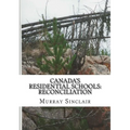Canada's Residential Schools: Reconciliation - Paperback