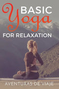 Basic Yoga for Relaxation: Yoga Therapy for Stress Relief and Relaxation - Paperback