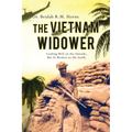 The Vietnam Widower: Looking Well on the Outside, But So Broken on the Inside - Paperback