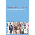 Women Making History: The Revolutionary Feminist Postcard Art of Helaine Victoria Press - Paperback
