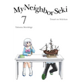 My Neighbor Seki 7 - Paperback