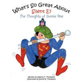 What's So Great About Silent E?: The Thoughts of Sunnie Rae - Paperback