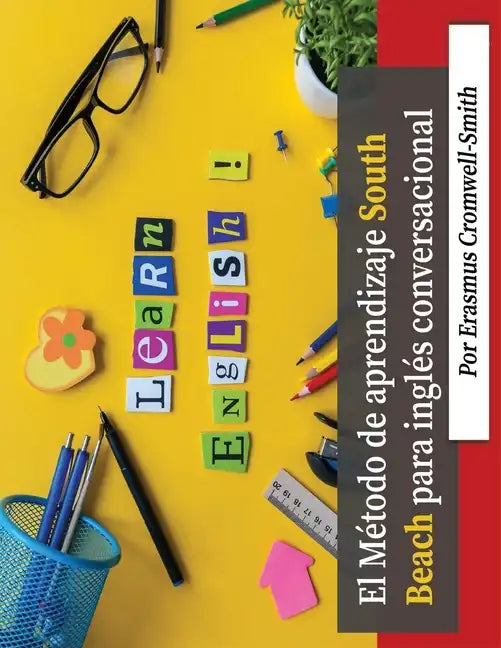 El Método South Beach para el aprendizaje de inglés conversacional (Spanish Edition) - Paperback