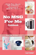 No MSG For Me Cookbook - Paperback
