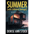 Summer (with Collateral Damage): Book Four - Paperback