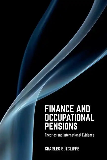 Finance and Occupational Pensions: Theories and International Evidence - Paperback