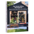 The Home Office Reimagined: Spaces to Think, Reflect, Work, Dream, and Wonder - Hardcover