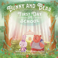 Bunny and Bear: The First Day of School - Paperback