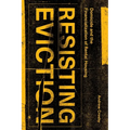 Resisting Eviction: Domicide and the Financialization of Rental Housing - Paperback