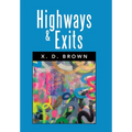 Highways & Exits: A Screenplay - Hardcover