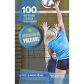 100 ejercicios y juegos seleccionados de iniciación al voleibol - Paperback