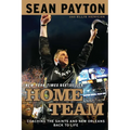 Home Team: Coaching the Saints and New Orleans Back to Life - Paperback