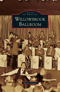 Willowbrook Ballroom - Hardcover