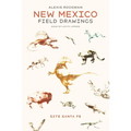 Alexis Rockman: New Mexico Field Drawings - Paperback