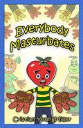 Everybody Masturbates - Paperback