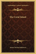 The Coral Island - Hardcover