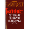 Totalitarianism: Part Three of the Origins of Totalitarianism - Paperback