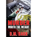 Murder Worth the Weight - Paperback