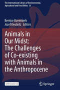 Animals in Our Midst: The Challenges of Co-Existing with Animals in the Anthropocene - Paperback