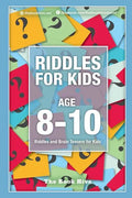 Riddles for Kids Age 8-10: Riddles and Brain Teasers for Kids - Paperback