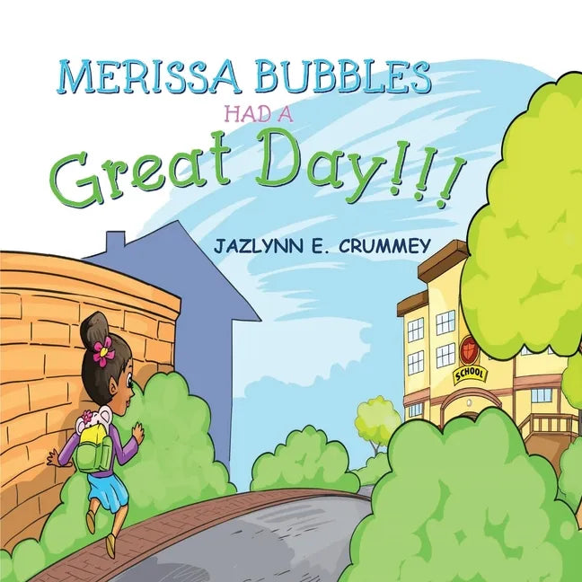 Merissa Bubbles Had a Great Day - Paperback