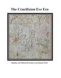 The Crucifixion Eve Era - Paperback