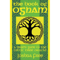 The Book of Ogham: A Druid's Guide to the Celtic Tree Oracle - Paperback