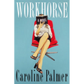Workhorse - Hardcover