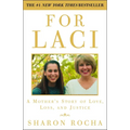 For Laci: A Mother's Story of Love, Loss, and Justice - Paperback