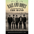 Rags and Bones: An Exploration of the Band - Paperback
