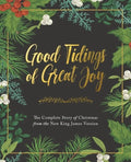 Good Tidings of Great Joy: The Complete Story of Christmas from the New King James Version - Hardcover