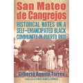 San Mateo de Cangrejos: Historical Notes on a Self-Emancipated Black Community in Puerto Rico - Paperback