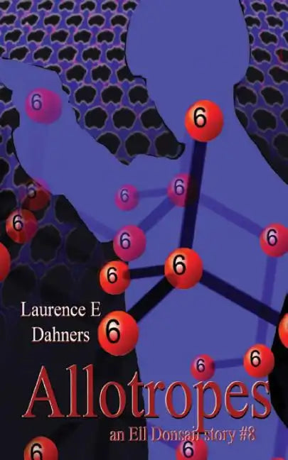 Allotropes (an Ell Donsaii story #8) - Paperback
