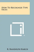 How To Recognize Type Faces - Paperback